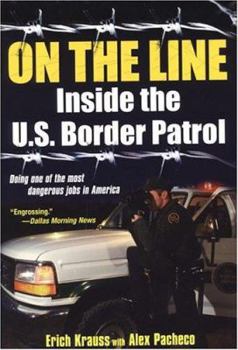 Paperback On the Line: Inside the U.S. Border Patrol Book