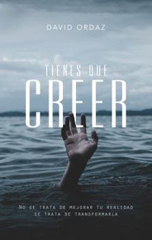 Paperback Tienes que creer (English and Spanish Edition) Book