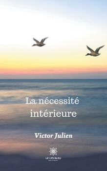 Paperback La nécessité intérieure [French] Book