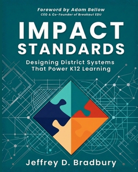 Paperback Impact Standards: Designing District Systems That Power K12 Learning Book