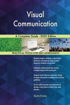 Paperback Visual Communication A Complete Guide - 2020 Edition Book