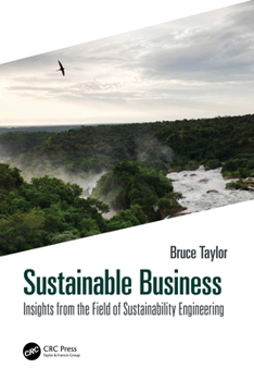 Sustainable Business : Insights from the Field of Sustainability Engineering