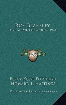 Paperback Roy Blakeley: Lost, Strayed Or Stolen (1921) Book