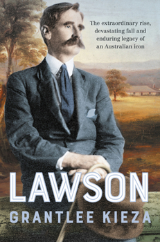 Paperback Lawson: The Compelling True Story of the Extraordinary Rise, Devastating Fall and Enduring Legacy of Celebrated Writer & Austr Book