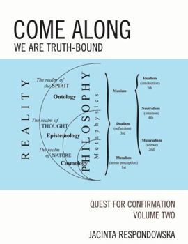 Paperback Come Along: We Are Truth-Bound Book