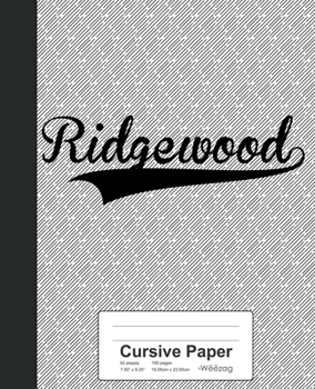 Paperback Cursive Paper: RIDGEWOOD Notebook Book