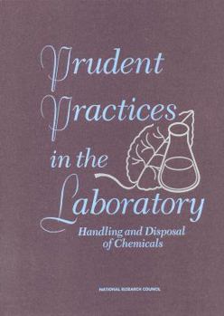 Hardcover Prudent Practices in the Laboratory: Handling and Disposal of Chemicals Book