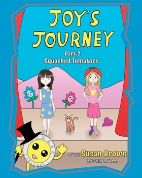 Paperback Joy's Journey: Part 2 Squashed Tomatoes Book