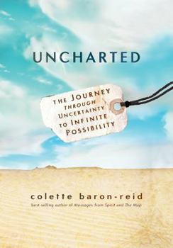 Hardcover Uncharted: The Journey Through Uncertainty to Infinite Possibility Book