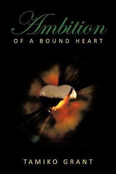 Paperback Ambition of a Bound Heart Book