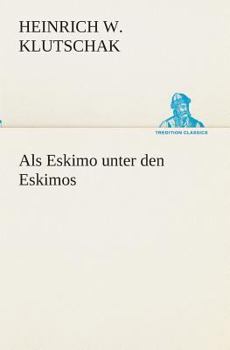 Paperback Als Eskimo unter den Eskimos [German] Book