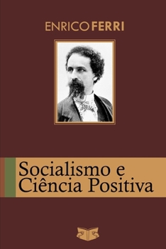 Socialismo e Ciência Positiva: Darwin, Spencer e Marx (Portuguese Edition)