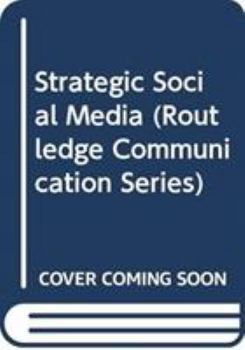 Paperback Strategic Social Media (Routledge Communication Series) Book
