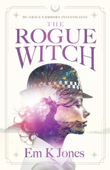 Paperback DC Grace Fairborn Investigates the Rogue Witch Book