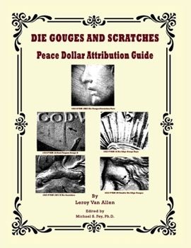 Paperback Die Gouges And Scratches Peace Dollar Attribution Guide Book