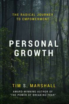 Paperback Personal Growth: The Radical Journey to Empowerment Book