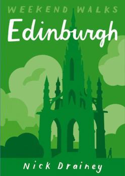 Edinburgh: Weekend Walks - Book  of the Weekend Walks