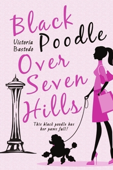 Paperback Black Poodle Over Seven Hills Book