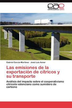 Paperback Las emisiones de la exportación de cítricos y su transporte [Spanish] Book