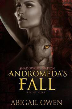 Andromeda's Fall - Book #1 of the Shadowcat Nation