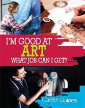 Paperback Art What Job Can I Get? (I'm Good at) Book