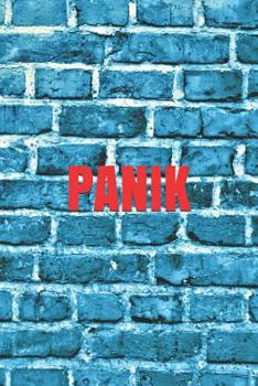 Panik: Angstzustand Beklemmung Depression Albtraum Panikattacke Krankheit Phobie Verlustangst Nachtangst Prüfungsangst Unbeha