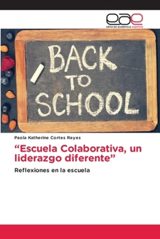 Paperback "Escuela Colaborativa, un liderazgo diferente" [Spanish] Book