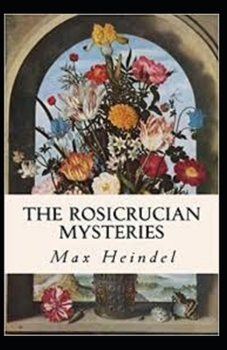 Rosicrucian Mysteries: Illustrated Edition