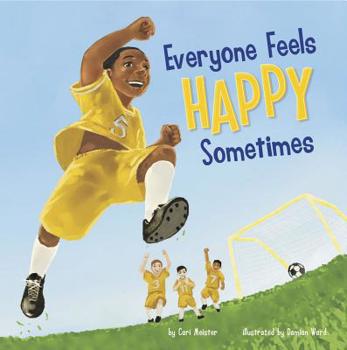 Everyone Feels Happy Sometimes - Book  of the Everyone Has Feelings