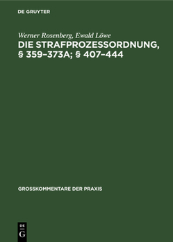 Hardcover Die Strafprozeßordnung, § 359-373a; § 407-444 [German] Book