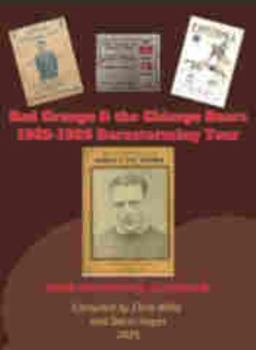 Red Grange & Chicago Bears 1925-1926 Barnstorming Tour: 100th Anniversary Scrapbook
