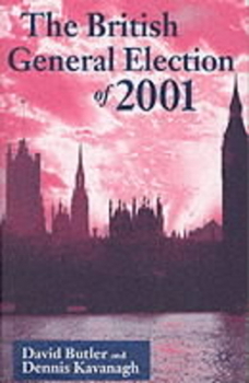 The British General Election of 2001 - Book #16 of the Nuffield Election Studies