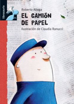 Hardcover El Camion de Papel = The Paper Truck [Spanish] Book