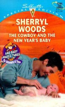 Mass Market Paperback The Cowboy and the New Year's Baby: And Baby Makes Three: The Next Generation Book