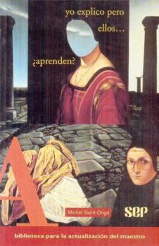 Paperback Yo Explico, Pero Ellos... Aprenden? [Spanish] Book