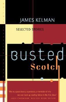 Paperback Busted Scotch: Selected Stories Book