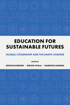 Paperback Education for Sustainable Futures: Global Citizenship and the Earth Charter Book