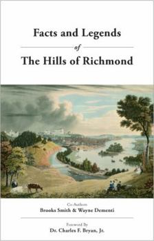 Hardcover Facts and Legends of the Hills of Richmond Book