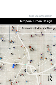 Place Temporality: Time, Rhythm and Urban Design