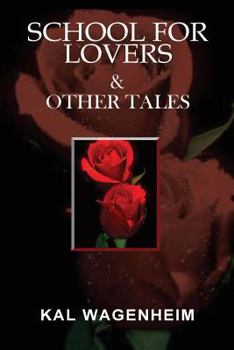 Paperback School For Lovers & Other Tales Book