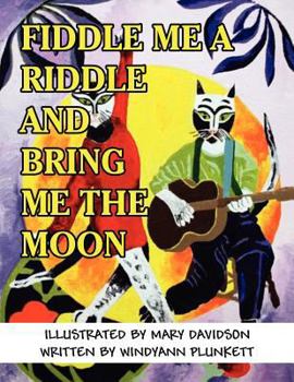 Paperback Fiddle Me a Riddle and Bring Me the Moon Book