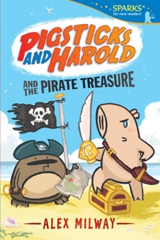Pigsticks and Harold and the Pirate Treasure - Book #3 of the Pigsticks and Harold