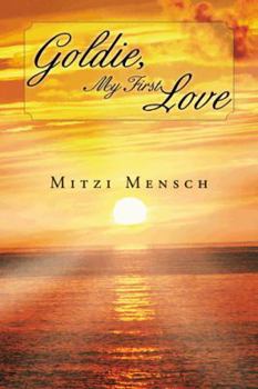 Hardcover Goldie, My First Love Book