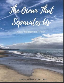 Paperback The Ocean That Separates Us: Anger Management Tools Book