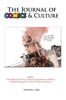 Paperback The Journal of Comics and Culture Volume 6: Reconstructing Memory and History Through Photographs Book