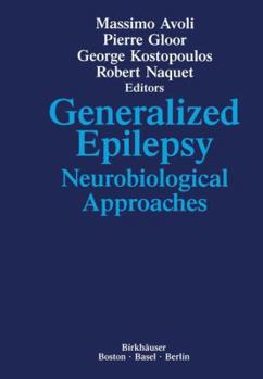 Paperback Generalized Epilepsy: Neurobiological Approaches Book