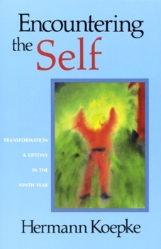 Paperback Encountering the Self: Transformation & Destiny in the Ninth Year Book