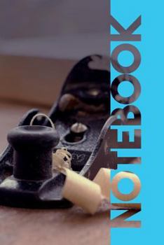 Paperback Notebook: Cabinetmaker Handy Composition Book for Woodworking Classes Notes Book