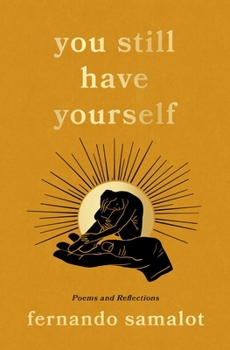 Paperback You Still Have Yourself: Poems and Reflections Book