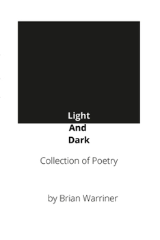 Paperback Light And Dark: A Collection of Poetry Book